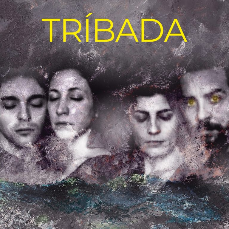 Tríbada, el teatro al que se puede llamar teatro