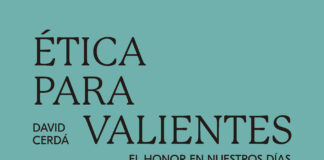 Valentía y honor para tiempos postmodernos